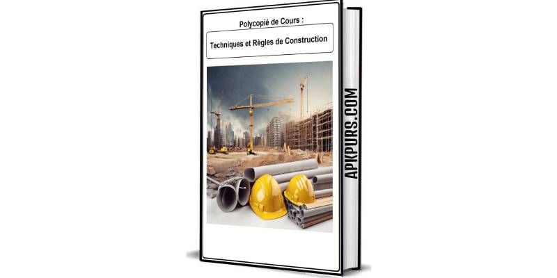 Polycopié de Cours: « Techniques et Règles de Construction » Téléchargez gratuitement le PDF